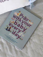 Load image into Gallery viewer, Pray With Your Baby Every Day

